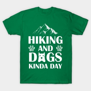 HIKING AND  DOGS T-Shirt
